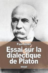 Essai sur la dialectique de Platon 1