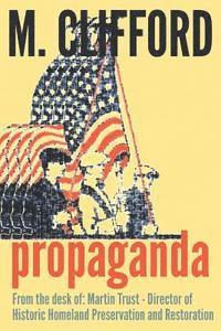 Propaganda: From the desk of: Martin Trust - Director of Historic Homeland Preservation and Restoration 1