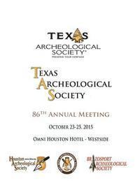 bokomslag Texas Archeological Society 86th Annual Meeting: 86th Annual Meeting Program