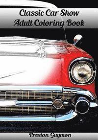 Classic Car Show Adult Coloring Book 1