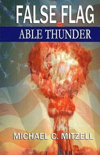 bokomslag False Flag: Able Thunder