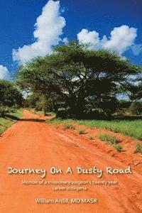 bokomslag Journey On A Dusty Road: Memoir of a missionary surgeon's twenty year career in Nigeria