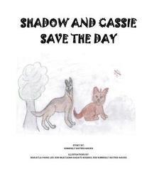 bokomslag Shadow and Cassie Save the Day