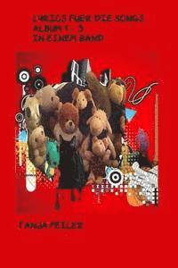 Tanja Feiler F. - Lyrics fuer die songs album 1 bis 3 in einem band, Häftad