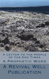 A Letter to the People of the End Times: A Prophetic Word 1