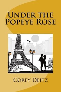 bokomslag Under the Popeye Rose