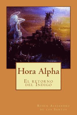 bokomslag Hora Alpha: El retorno del indigo