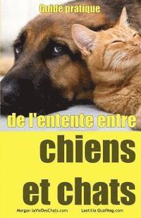 bokomslag Guide pratique de l'entente entre chiens et chats