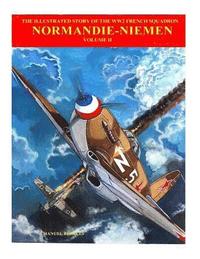 bokomslag The Story of Normandie-Niemen Book 2: The illustrated story of WW2 French Fighter Squadron in Russia