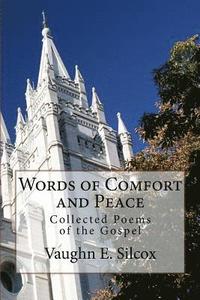 bokomslag Words of Comfort and Peace: Collected Poems of the Gospel