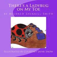 bokomslag There's a Ladybug on My Toe