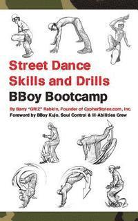 bokomslag Street Dance Skills & Drills - BBoy Bootcamp
