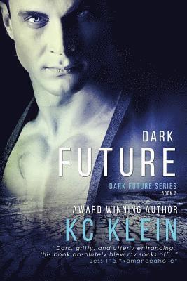 bokomslag Dark Future: A Dystopian Romance Novel