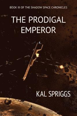 The Prodigal Emperor 1