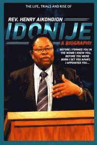 Rev. Henry Aikondion Idonije: A Biography 1