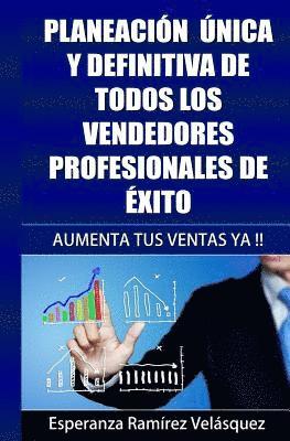 Esperanza Ramirez - Motivación: Planeación única y definitiva de todos los vendedores profesionales de éxito, Häftad
