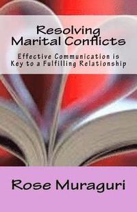 bokomslag Resolving Marital Conflicts: Effective Communication is Key to a Fulfilling Relationship