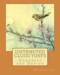 bokomslag Distributed Cloud YunFS: Concepts and Design