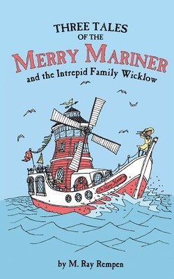 bokomslag Three Tales of the Merry Mariner: and the Intrepid Family Wicklow