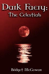 bokomslag Dark Faery III: The Celestials