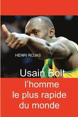 bokomslag Usain Bolt l'homme le plus rapide du monde