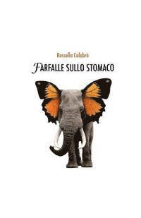 Rossella Calabro - Farfalle sullo stomaco, Häftad