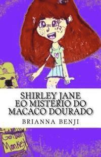 bokomslag Shirley Jane eo mistério do macaco dourado