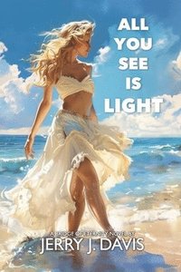 bokomslag All You See Is Light