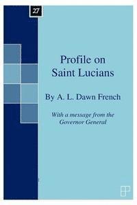 bokomslag Profile on Saint Lucians