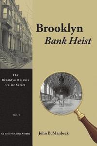 bokomslag Brooklyn Bank Heist: An Historic Crime Novella