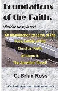 bokomslag Foundations of the Faith: Doctrine for Beginners