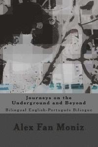 bokomslag Journeys on the Underground and Beyond: Bilingual English-Portuguese Bilingue