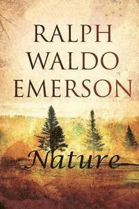 Ralph Waldo Emerson - Nature, Häftad