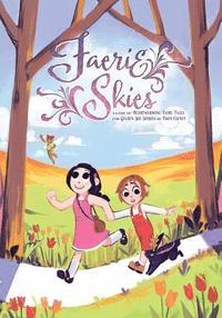 bokomslag Faerie Skies: A Game of Heartwarming Fairy Tales, For Golden Sky Stories