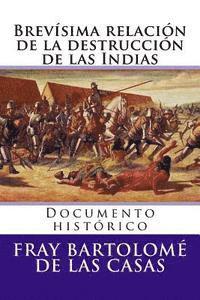 bokomslag Brevisima relacion de la destruccion de las Indias: Documento historico