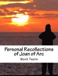 bokomslag Personal Recollections of Joan of Arc