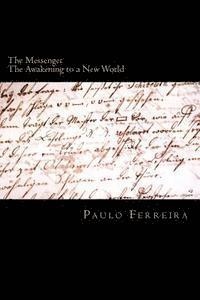 The Messenger: The Awakening to a New World 1