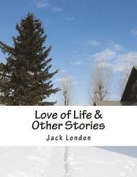 Love of Life & Other Stories