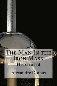 bokomslag The Man In the Iron Mask: Illustrated