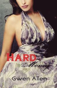 Gwen Allen - Hard Money (Dark Romance), Häftad