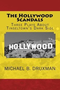 bokomslag The Hollywood Scandals