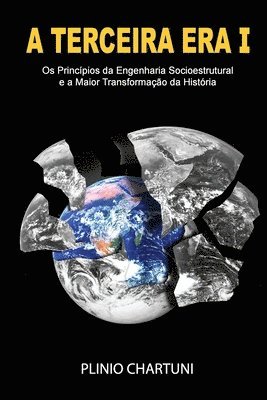 a terceira era I: os princípios da engenharia socioestrutural 1