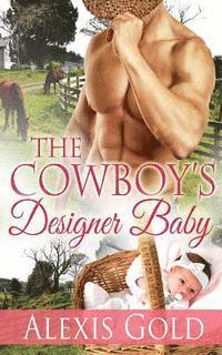 bokomslag The Cowboy's Designer Baby
