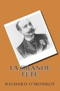 La grande Fete 1