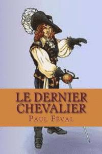 bokomslag Le dernier chevalier