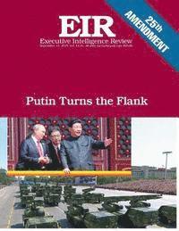 bokomslag Putin Turns the Flank: Executive Intelligence Review; Volume 42, Issue 36