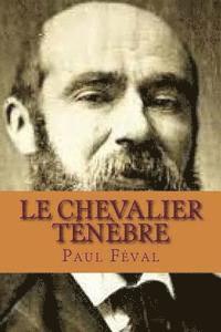 Le chevalier tenebre 1