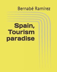 bokomslag Spain, Tourism paradise