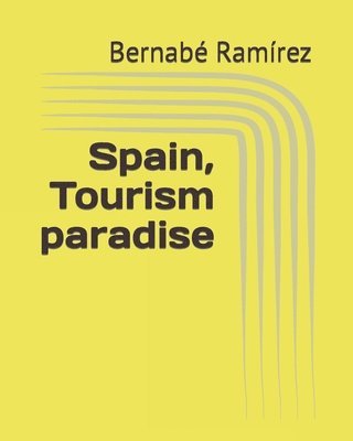 Spain, Tourism paradise