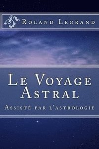 bokomslag Le Voyage Astral